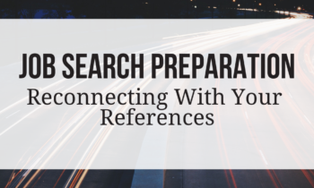 Job Search Prep – Reconnecting with References